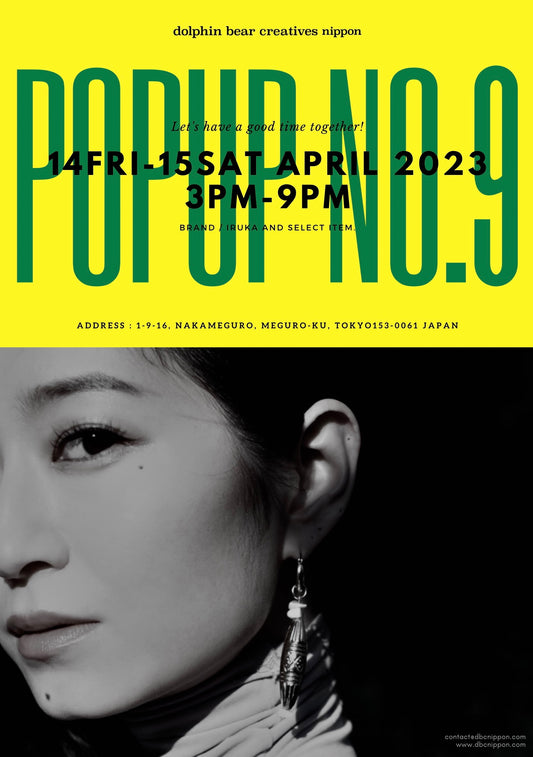 【POP UP EVENT “no.9”】2023.4.14fri -15sat open15:00- close 21:00